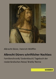 Albrecht Dürers schriftlicher Nachlass