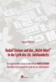 Rudolf Steiner und das 'Nicht-Wort' in der Lyrik des 20. Jahrhunderts