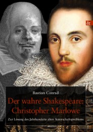 Der wahre Shakespeare: Christopher Marlowe