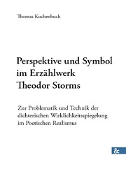 Perspektive und Symbol im Erzählwerk Theodor Storms