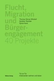 Flucht, Migration und Bürgerengagement - 40 Projekte - Cover