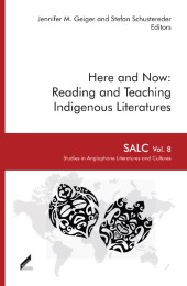 Here and Now: Reading and Teaching Indigenous Literatures