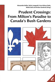 Prudent Crossings: From Miltons Paradise to Canadas Bush Gardens