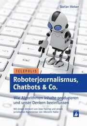 Roboterjournalismus, Chatbots & Co - Cover
