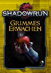 Shadowrun - Grimmes Erwachen