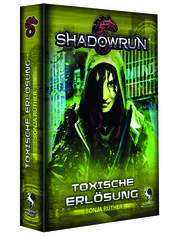 Shadowrun - Toxische Erlösung