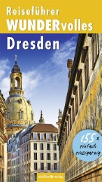Reiseführer WUNDERvolles Dresden - Cover