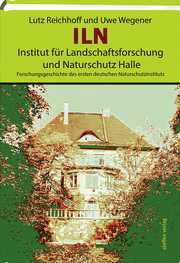 ILN, Institut für Landschaftsforschung und Naturschutz Halle