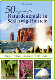 50 sagenhafte Naturdenkmale in Schleswig-Holstein - Cover