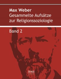 Gesammelte Aufsätze zur Religionssoziologie.Band 2