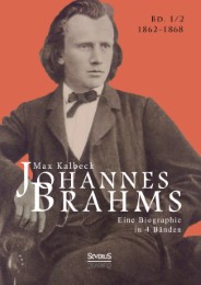 Johannes Brahms. Eine Biographie in vier Bänden. Band 2