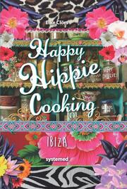Happy Hippie Cooking - Ibiza