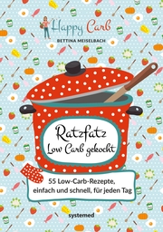 Happy Carb: Ratzfatz Low Carb gekocht - Cover