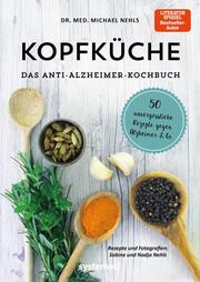 Kopfküche - Das Anti-Alzheimer-Kochbuch