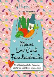 Happy Carb: Meine Low-Carb-Familienküche - Cover