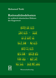 Rationalitätsdebatten im arabisch-islamischen Diskurs der Gegenwart - Cover