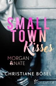 Small Town Kisses