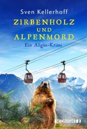 Zirbenholz und Alpenmord