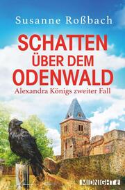 Schatten über dem Odenwald (Alexandra König ermittelt 2)