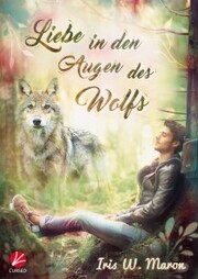 Liebe in den Augen des Wolfs