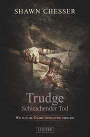 TRUDGE - SCHLEICHENDER TOD - Cover
