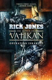 Die Ritter des Vatikan - Operation Iskariot - Cover
