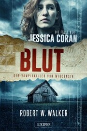 BLUT - Der Vampirkiller von Wisconsin - Cover