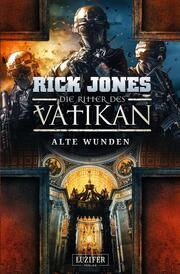 Die Ritter des Vatikan - Alte Wunden - Cover