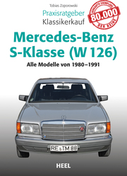 Praxisratgeber Klassikerkauf Mercedes-Benz S-Klasse (W 126)