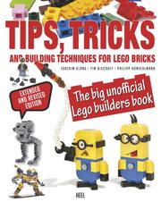 Tips, Tricks and Building Techniques for LEGO® bricks