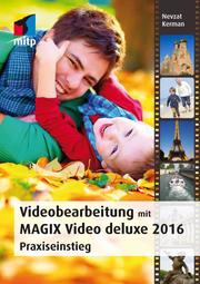 Videobearbeitung mit MAGIX Video deluxe 2016