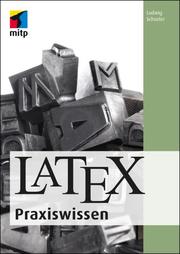 LaTeX Praxiswissen