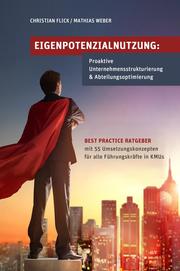 Eigenpotenzialnutzung: Proaktive Unternehmensstrukturierung & Abteilungsoptimierung - Cover