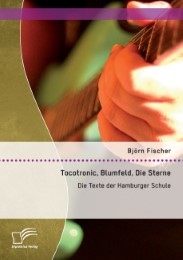 Tocotronic, Blumfeld, Die Sterne: Die Texte der Hamburger Schule - Cover