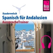 Reise Know-How Kauderwelsch AusspracheTrainer Spanisch für Andalusien