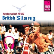 Reise Know-How Kauderwelsch AUDIO British Slang