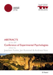 TeaP 2016 - Abstracts of the 58th Conference of Experimental Psychologists