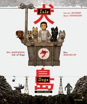 Wes Andersons Isle of Dogs - Ataris Reise - Cover