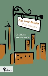 Das tote Brügge - eine Novelle - Cover