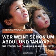 Wer weint schon um Abdul und Tanaya? - Cover
