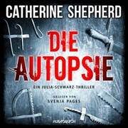 Die Autopsie - Ein Kurz-Thriller mit Julia Schwarz - Cover
