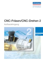 CNC-Fräsen/CNC-Drehen 2 - Aufbaulehrgang