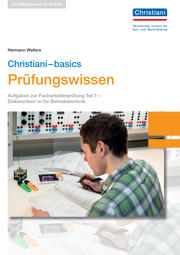 Christiani-basics: Prüfungswissen Elektrotechnik - Betriebstechnik