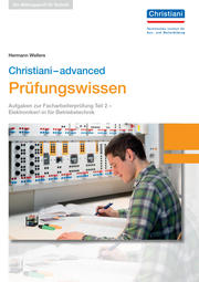 Christiani-advanced: Prüfungswissen Elektroniker/-in für Betriebstechnik