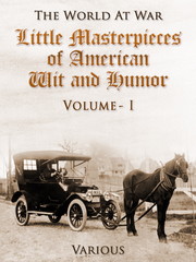 Little Masterpieces of American Wit and Humor / Volume I