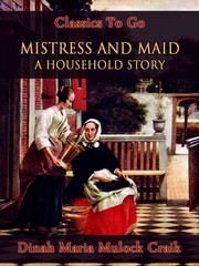 Mistress and Maid: A Household Story - Cover