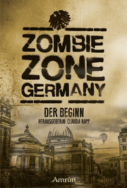 Zombie Zone Germany: Der Beginn - Cover
