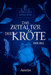 Fairytale gone Bad 3: Das Zeitalter der Kröte - Cover