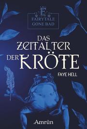 Fairytale gone Bad 3: Das Zeitalter der Kröte - Cover