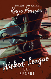 Wicked League 1: Der Regent